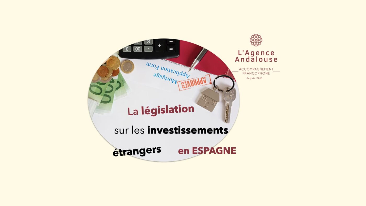 législation sur les investissements étrangers en espagne