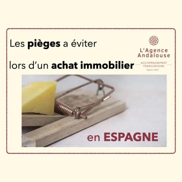 pièges a éviter achat immobilier espagne