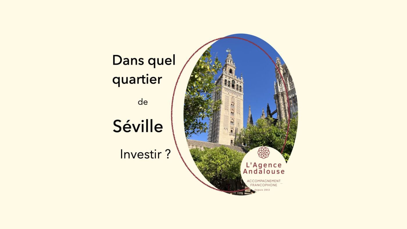quel quartier investir a séville 2.001