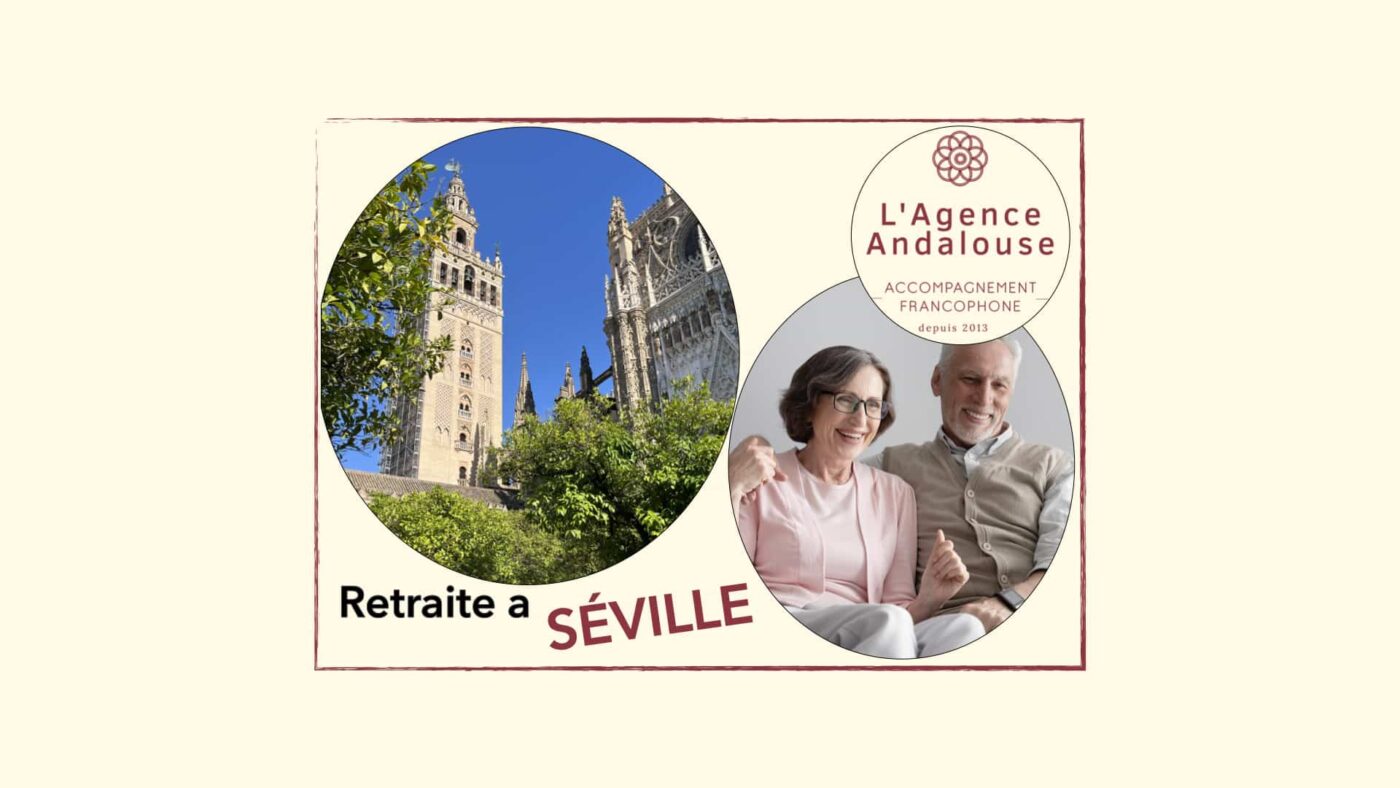 pourquoi passer sa retraite a séville min