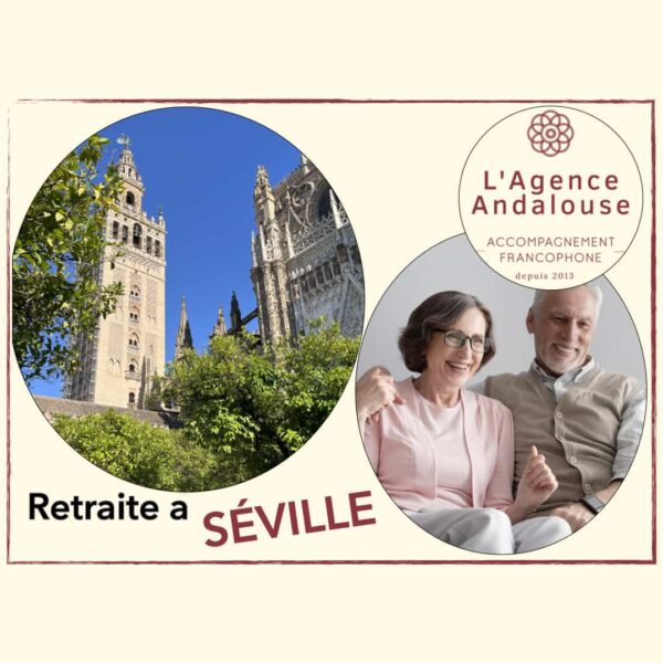pourquoi passer sa retraite a séville min