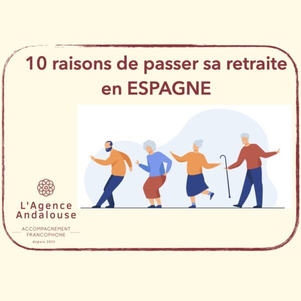 10 raisons de passer sa retraite en espagne.001