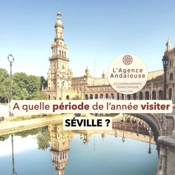quand visiter séville .001 grande
