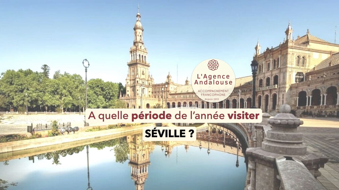 quand visiter séville .001 grande