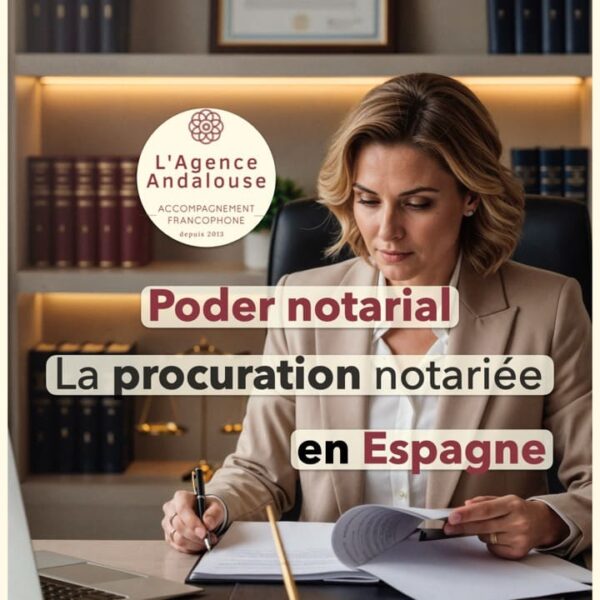 poder notarial procuration notariée espagne