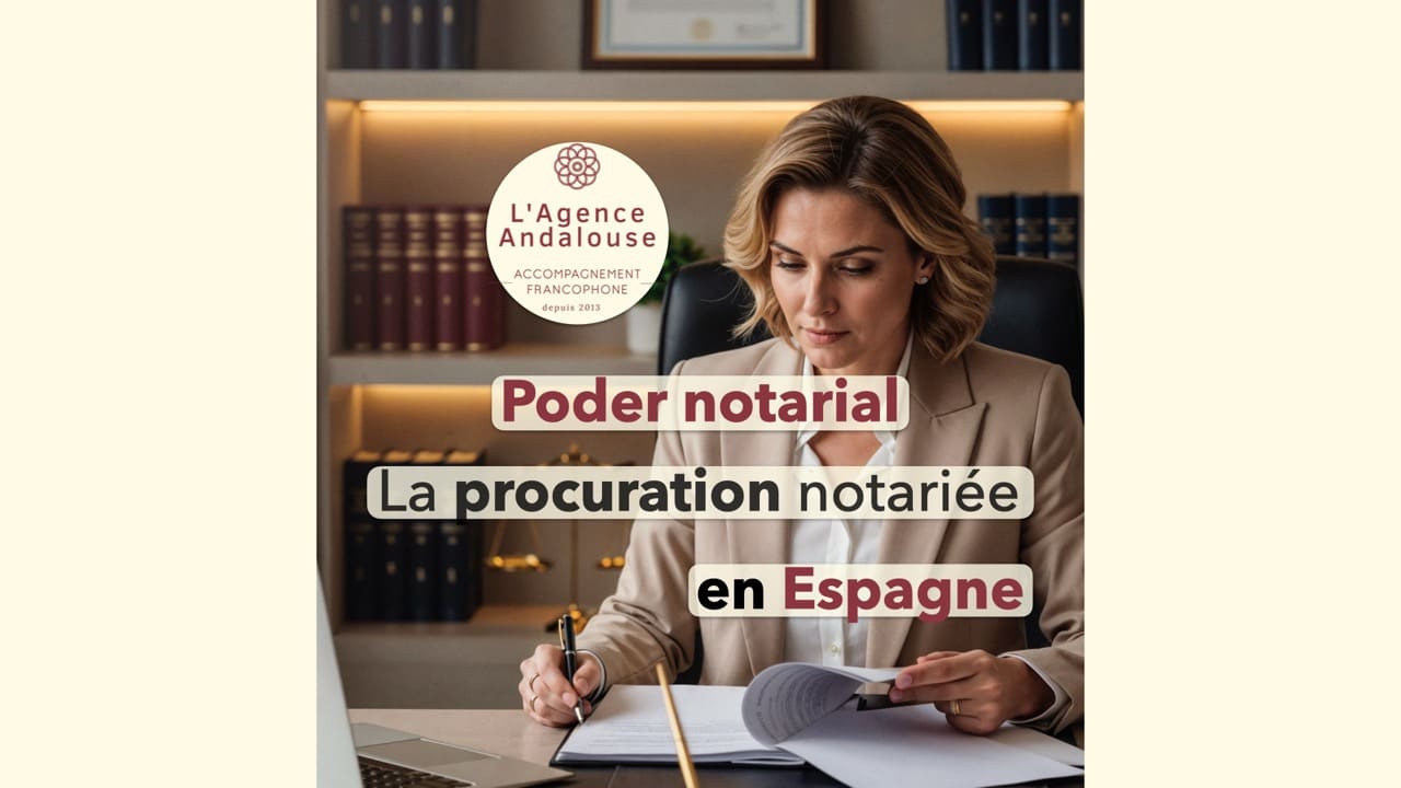 poder notarial procuration notariée espagne