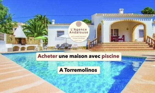 achat maison avec piscine torremolinos.001 moyenne
